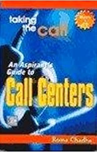 Taking The Call: An Aspirant S Guide To Call Centers